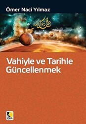 Vahiyle ve Tarihle Güncellenmek - Çıra Yayınları