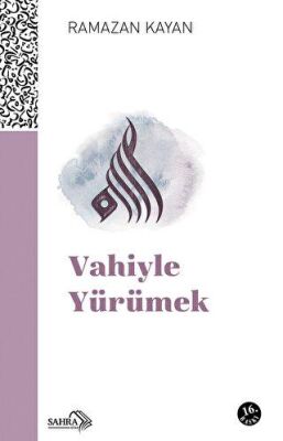 Vahiyle Yürümek - 1