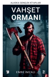 Vahşet Ormanı - Alaska Yayınevi