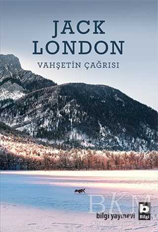 Vahşetin Çağrısı - Bilgi Yayınevi