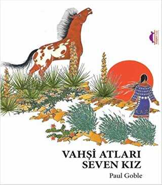 Vahşi Atları Seven Kız - Maya Kitap
