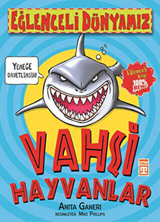 Vahşi Hayvanlar - Eğlenceli Bilgi Yayınları