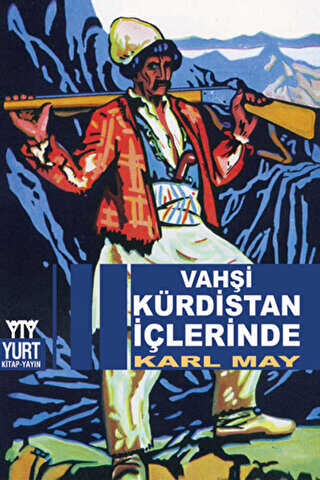 Vahşi Kürdistan İçlerinde - Yurt Kitap Yayın
