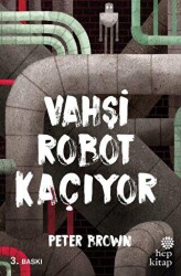 Vahşi Robot Kaçıyor - Hep Kitap