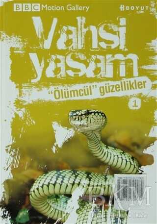 Vahşi Yaşam 2 - Ölümcül Güzellikler - Boyut Yayın Grubu