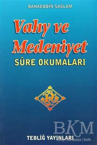 Vahy ve Medeniyet - Tebliğ Yayınları