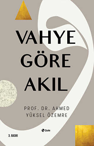 Vahye Göre Akıl - Şule Yayınları