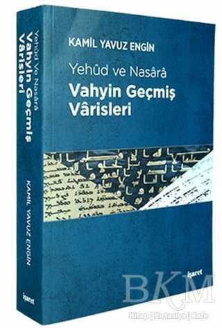 Vahyin Geçmiş Varisleri - İşaret Yayınları