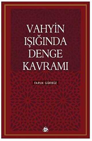 Vahyin Işığında Denge Kavramı - Düşün Yayıncılık