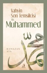 Vahyin Son Temsilcisi Hz. Muhammed - Fecr Yayınları