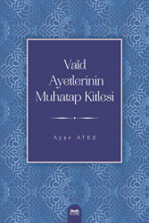 Vaid Ayetlerinin Muhatap Kitlesi - Kitabe Yayınları