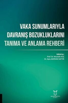 Vaka Sunumlarıyla Davranış Bozukluklarını Tanıma ve Anlama Rehberi - 1