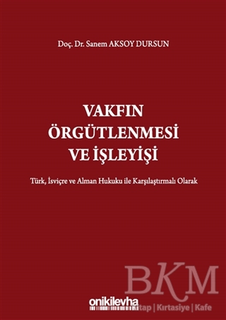 Vakfın Örgütlenmesi ve İşleyişi - On İki Levha Yayınları