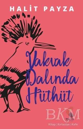 Vakvak Dalında Hüthüt - Klaros Yayınları