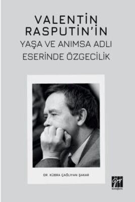 Valentin Rasputin’in Yaşa Ve Anımsa Adlı Eserinde Özgecilik - 1