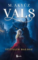 Vals 1 - Yüzyılın Balosu - Parola Yayınları