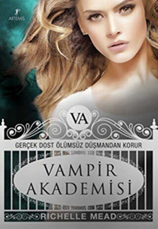 Vampir Akademisi 1 -Gerçek Dost Ölümsüz Düşmandan Korur