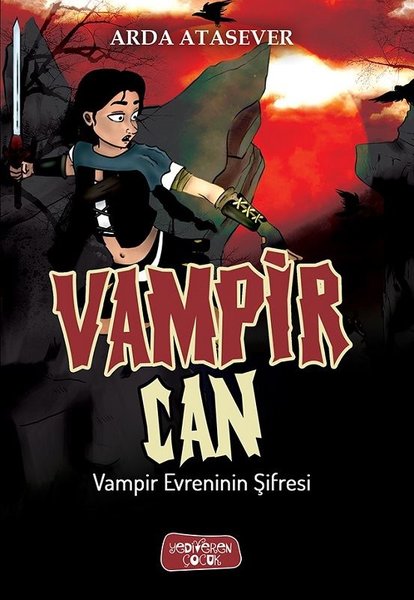 Vampir Evreninin Şifresi - Vampir Can - Yediveren Çocuk