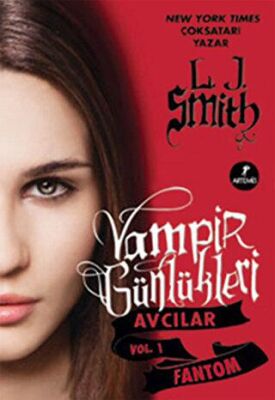 Vampir Günlükleri - Avcılar Vol. 1: Fantom kapağı