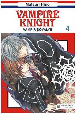 Vampire Knight - Vampir Şövalye 4 - Akıl Çelen Kitaplar