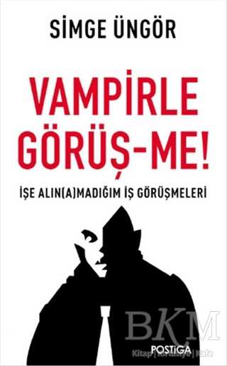 Vampirle Görüş-me - Postiga Yayınları