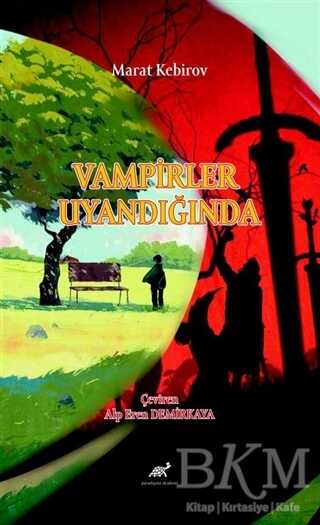 Vampirler Uyandığında - Paradigma Akademi Yayınları