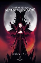 Vampirlerin Dünyası Neva`nın Dönüşümü - Payidar Genç
