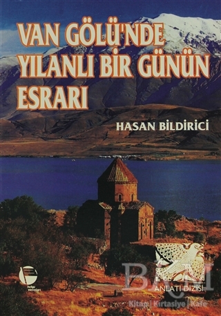 Van Gölü’nde Yılanlı Bir Günün Esrarı - Belge Yayınları