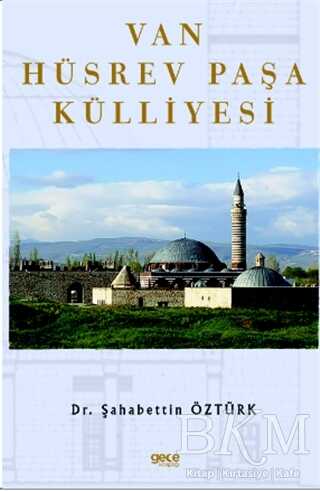 Van Hüsrev Paşa Külliyesi - Gece Kitaplığı