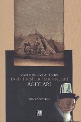 Van Kırgızları’nın Tarihi Kişiler Hakkındaki Ağıtları kapağı