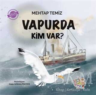 Vapurda Kim Var? - Parmak Çocuk Yayınları
