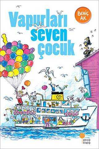 Vapurları Seven Çocuk - Günışığı Kitaplığı