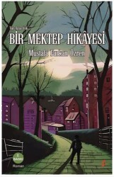 Var Ama Yok - Bir Mektep Hikayesi - Okur Kitaplığı