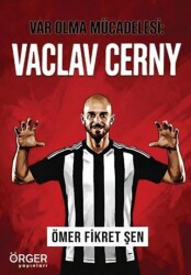 Var Olma Mücadelesi: Vaclav Cerny - Örger Yayınları