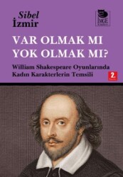 Var Olmak mı Yok Olmak mı? - 2