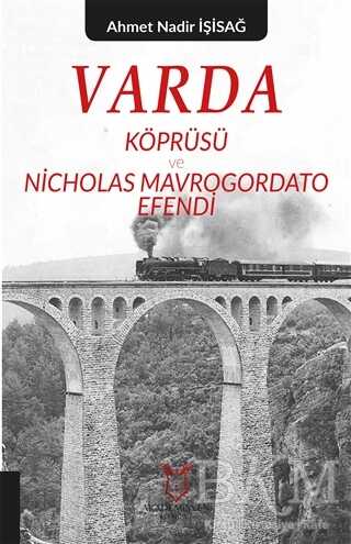 Varda Körprüsü ve Nicholas Mavrogordato Efendi - Akademisyen Kitabevi