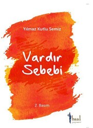 Vardır Bir Sebebi - Baal Yayınevi
