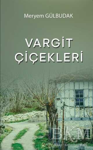 Vargit Çiçekleri - Platanus Publishing