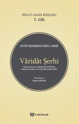 Varidat Şerhi - Nuru`l-Arabi Külliyatı 7. Cilt - H Yayınları