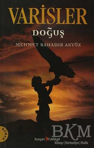 Varisler - Doğuş - Kurgan Edebiyat