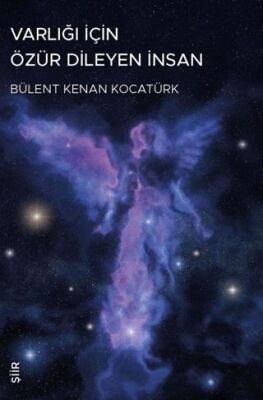 Varlığı İçin Özür Dileyen İnsan - 1