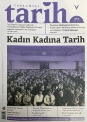 Toplumsal Tarih Dergisi Sayı: 375 Mart 2025 - Tarih Vakfı Yurt Yayınları - Toplumsal Tarih Dergi