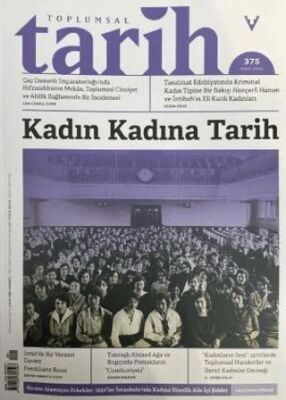 Toplumsal Tarih Dergisi Sayı: 375 Mart 2025 - 1