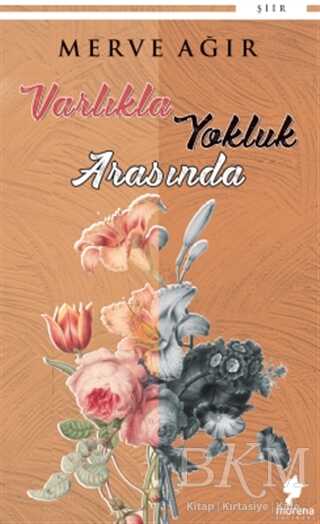 Varlıkla Yokluk Arasında - 1