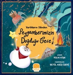 Varlıkların Dilinden Peygamberimizin Doğduğu Gece - Karavan Çocuk Yayınları