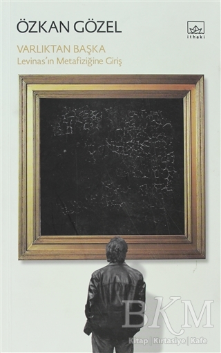 Varlıktan Başka - İthaki Yayınları