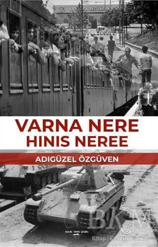 Varna Nere Hinis Neree - Sokak Kitapları Yayınları
