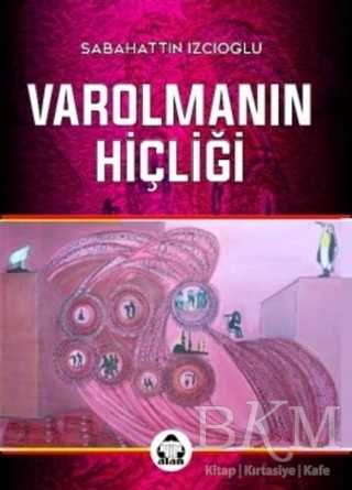 Varolmanın Hiçliği - Alan Yayıncılık