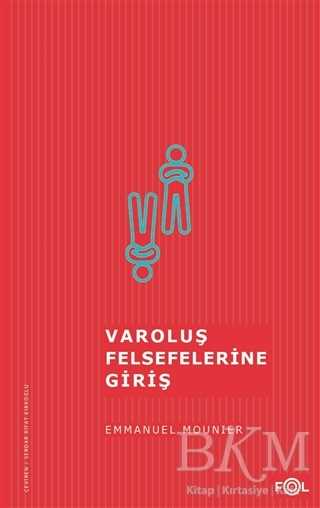 Varoluş Felsefelerine Giriş - Fol Kitap
