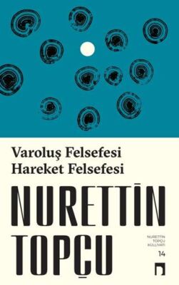 Varoluş Felsefesi Hareket Felsefesi - 1